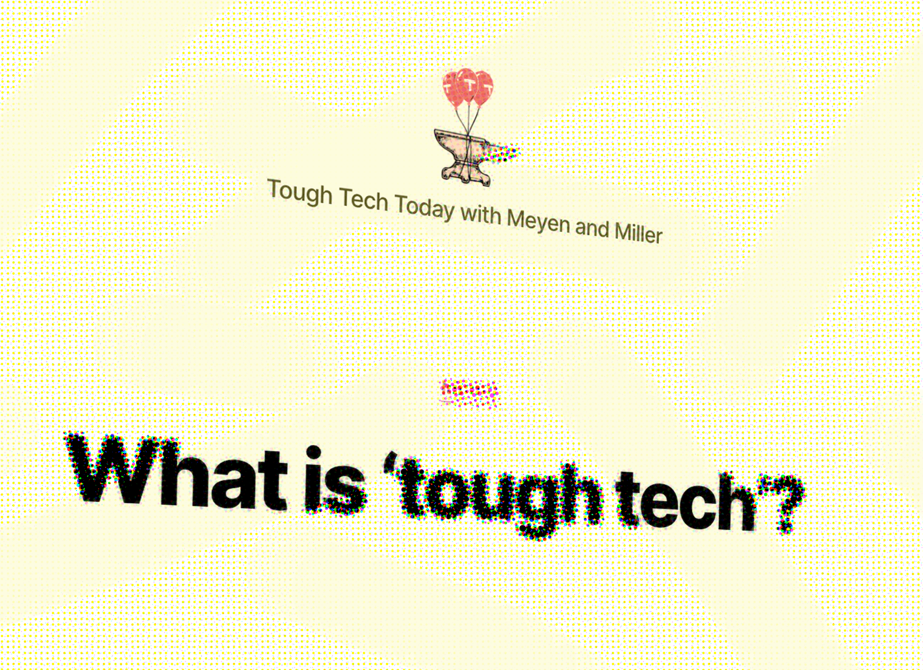 What is 'tough tech'?