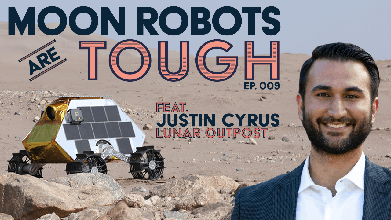 A moon rover startup gears up for launch, featuring Justin Cyrus of Lunar Outpost